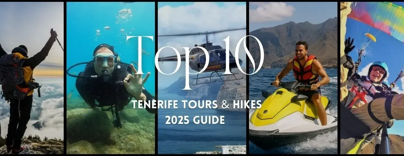 Top 10 Unforgettable Tours and Hikes in Tenerife [2025 Guide]